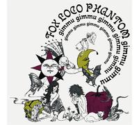 Fox Loco Phantom - Gimugimu No Mori