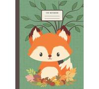 Fox Notebook: Cute Animal Composition Notebook for Kids Wide Ruled Primary School Size 7.44 x 9.69 inches with Multiplication Table