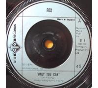 Fox - Only You Can [7" VINYL]
