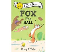 Fox Plays Ball: 464 (My First I Can Read)