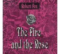 Fox Robert - Fire & the Rose