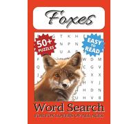Fox Word Search Puzzle Book: Word Searches with Easy to Read Print about Foxes, Fox Dens, Fox Yelps, and More | 6x9 inches, 110 pages | 50+ Puzzles ... Free Times (Wild Animal Puzzle Search Books)
