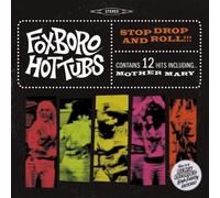 Foxboro Hottubs - Stop Drop & Roll