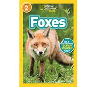 Foxes (National Geographic Kids Readers, Level 2)
