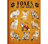 Foxes of the World Educational Lined Journal: Cute Wildlife Writing Book. Vintage Autumn Aesthetic Back to School Wide Ruled Composition Notebook for Kids, Teens and Fox Lovers