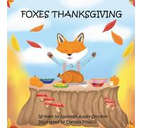 Foxes Thanksgiving: A Rhyming Picture Book About Gratitude and Family