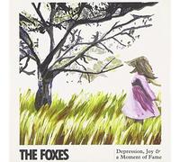 Foxes,The - Depression,Joy And Amoment Of Fame Ep