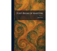 Fox's Book of Martyrs