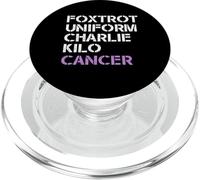 Foxtrot Uniforme Charlie Kilo CÁNCER F-U-C-K Mierda Meme PopSockets PopGrip para MagSafe