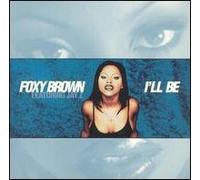 Foxy Brown - I'Ll Be