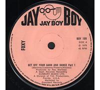 Foxy - GET OFF YOUR AAHH AND DANCE 7 INCH (7" VINYL 45) UK JAY BOY 1976