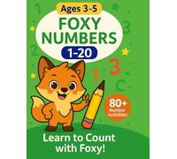 Foxy Numbers 1-20: Counting, Tracing & Early Math Workbook for Kids Ages 3-5 (Foxy Learning Adventures)