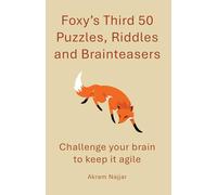 Foxy’s Third 50 Puzzles, Riddles and Brainteasers: Challenge your Brain to Keep it Agile