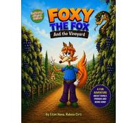 Foxy the Fox And the Vineyard: 1