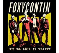 Foxycontin - This Time You'Re On Your Own [Vinilo]