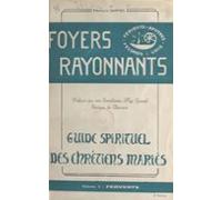 Foyers Rayonnants Guide Spirituel Des Chrétiens Mariés (2) (ebook)