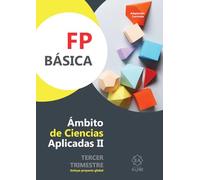 FPB 2. 3 trimestre. Ciencias Aplicadas: Ámbito de Ciencias Aplicadas 3º Trimestre (ADAPTACION CURRICULAR FP BASICA)