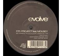 FPI PROJECT FEAT MOUSEY - FPI PROJECT FEAT MOUSEY / BE THANKFUL (FOR WHAT YOU'VE GOT)