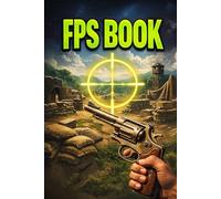 FPS Book: Train Your Aim with Crosshair: From Focus to Flicks - A Complete Aim Training System