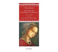 Frà Filippo Lippi. Canzoniere di Lucrezia Buti. Testo spagnolo a fronte. Ediz. bilingue (Il nuovo melograno)