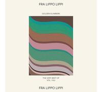 Fra Lippo Lippi - Golden Slumbers: the Very Best of Vol. 1 & 2