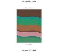 Fra Lippo Lippi - Stitches and Burns [7" VINYL] [Vinilo]