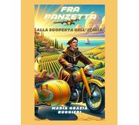 Fra Panzetta alla scoperta dell'Italia - parte 4