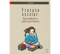 Fracaso Escolar. Hijos y alumnos vs padres y profesores: Hijos y alumnos vs. Padres y profesores: 7 (Padres y educadores especializados)