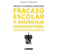 Fracaso escolar y desventaja sociocultural: Una aproximación biográfica: 383 (Manuales)