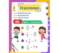 Fracciones: Simplificación, Equivalencias y Conversiones (Con Soluciones)