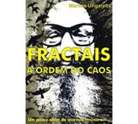 Fractais: A Ordem Do Caos (ebook)