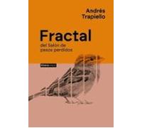 Fractal: del Salón de pasos perdidos (Alianza Voces)