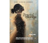 Fractal Courage, 23 Days To Me: A Journey Through Healing, Self-Trust, and Emotional Freedom
