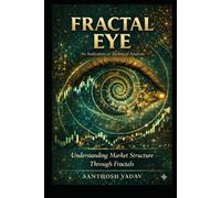 FRACTAL EYE: No Indicators or Technical Analysis