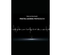 FRACTAL LAZARUS: PROTOCOLO III