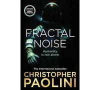 Fractal Noise: A thrilling novel of first contact and a Sunday Times bestseller