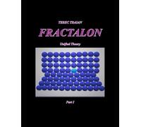 FRACTALON: Unified Theory first part (FRACTALON ENGLISH)