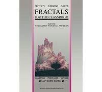 Fractals for the Classroom: Part One Introduction to Fractals and Chaos