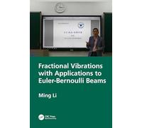 Fractional Vibrations with Applications to Euler-Bernoulli Beams