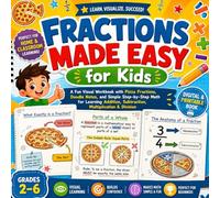 Fractions Made Easy for Kids: A Fun Visual Workbook with Pizza Fractions, Doodle Notes, and Simple Step-by-Step Math for Learning Addition, ... & Division (Fractions pizza Learning)