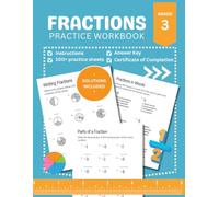 Fractions Workbook Grade 3: Math Exercises 100+ Practice Pages with Answer Key: Introduction to Fractions Age 8-9