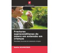 Fracturas supracondilianas do úmero em extensão em crianças: Resultados funcionais do tratamento cirúrgico