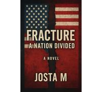Fracture: A Nation Divided