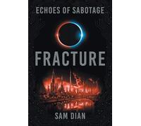Fracture (Echoes of Sabotage)