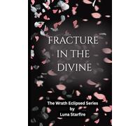 Fracture in the Divine (The Wrath Eclipsed)