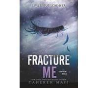 Fracture Me (ebook)