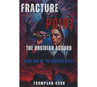 Fracture Point: The Obsidian Accord: Book One of The Archon Cycle: 1