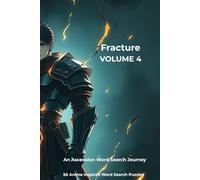 Fracture: Volume 4: 50 ANIME-INSPIRED WORD SEARCH PUZZLES (Ascension Series)