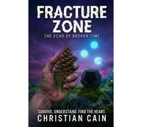 Fracture Zone: The Echo of Broken Time (The Convergence Cycle)