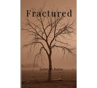 Fractured: A collection of poems that touch (Fractured Series)
